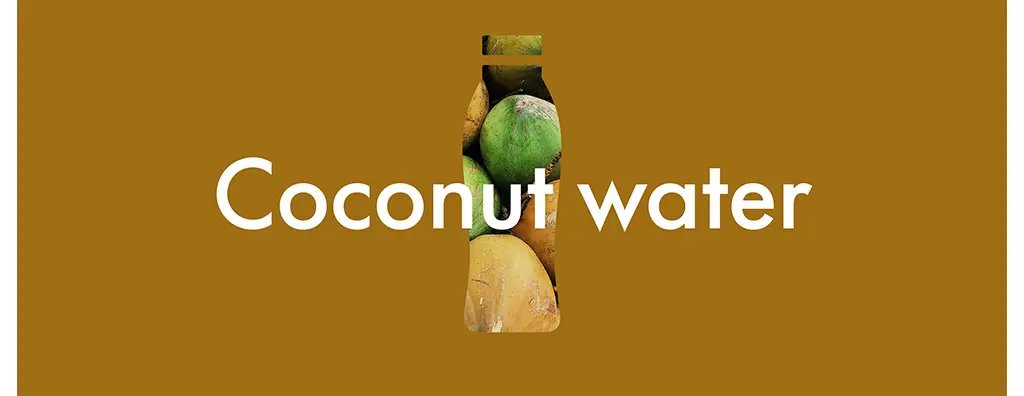 A brown background displays the text "Coconut water" in large, white letters, with a silhouette of coconuts filled with vibrant green and yellow fruits.